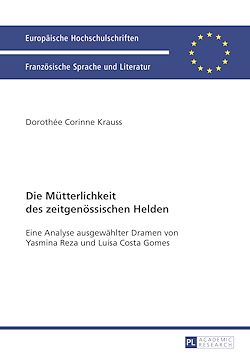 Télécharger le livre :  Die Muetterlichkeit des zeitgenoessischen Helden