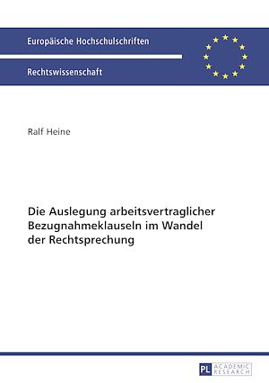 Téléchargez le livre :  Die Auslegung arbeitsvertraglicher Bezugnahmeklauseln im Wandel der Rechtsprechung
