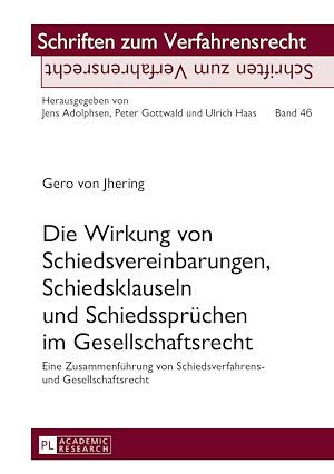 Téléchargez le livre :  Die Wirkung von Schiedsvereinbarungen, Schiedsklauseln und Schiedsspruechen im Gesellschaftsrecht