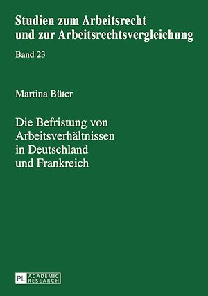 Téléchargez le livre :  Die Befristung von Arbeitsverhaeltnissen in Deutschland und Frankreich