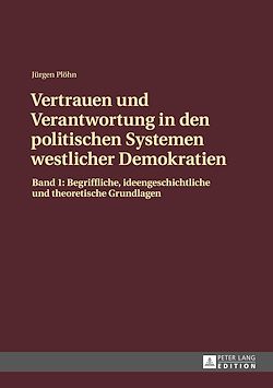 Télécharger le livre :  Vertrauen und Verantwortung in den politischen Systemen westlicher Demokratien