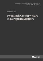 Télécharger le livre :  Twentieth Century Wars in European Memory