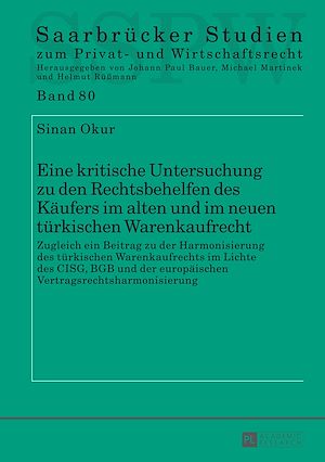 Téléchargez le livre :  Eine kritische Untersuchung zu den Rechtsbehelfen des Kaeufers im alten und im neuen tuerkischen Warenkaufrecht