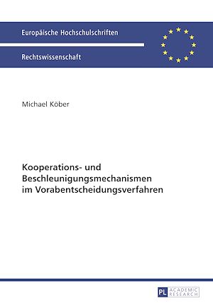 Téléchargez le livre :  Kooperations- und Beschleunigungsmechanismen im Vorabentscheidungsverfahren