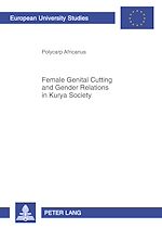 Télécharger le livre :  Female genital cutting and gender relations in Kurya society