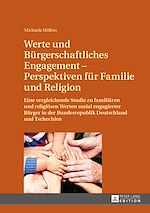 Télécharger le livre :  Werte und Buergerschaftliches Engagement – Perspektiven fuer Familie und Religion