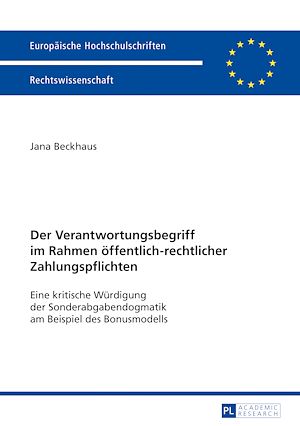 Téléchargez le livre :  Der Verantwortungsbegriff im Rahmen oeffentlich-rechtlicher Zahlungspflichten