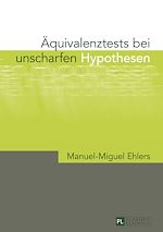 Télécharger le livre :  Aequivalenztests bei unscharfen Hypothesen