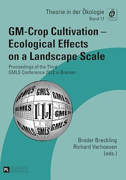 Télécharger le livre :  GM-Crop Cultivation – Ecological Effects on a Landscape Scale