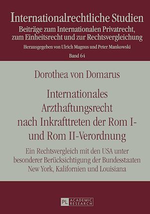 Téléchargez le livre :  Internationales Arzthaftungsrecht nach Inkrafttreten der Rom I- und Rom II-Verordnung