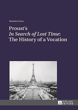 Télécharger le livre :  Proust’s «In Search of Lost Time»: The History of a Vocation