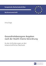 Télécharger le livre :  Gesundheitsbezogene Angaben nach der Health-Claims-Verordnung