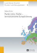 Télécharger le livre :  Punkt, Linie, Flaeche – territorialisierte Europaeisierung