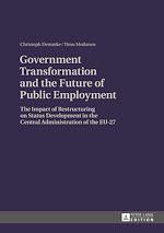 Télécharger le livre :  Government Transformation and the Future of Public Employment