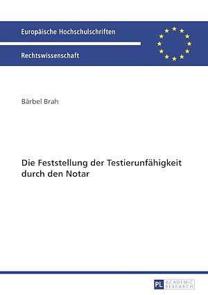 Téléchargez le livre :  Die Feststellung der Testierunfaehigkeit durch den Notar