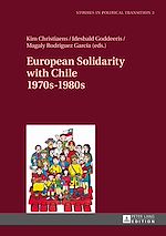 Télécharger le livre :  European Solidarity with Chile – 1970s – 1980s