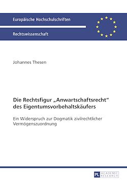 Télécharger le livre :  Die Rechtsfigur «Anwartschaftsrecht» des Eigentumsvorbehaltskaeufers