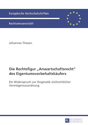 Téléchargez le livre :  Die Rechtsfigur «Anwartschaftsrecht» des Eigentumsvorbehaltskaeufers