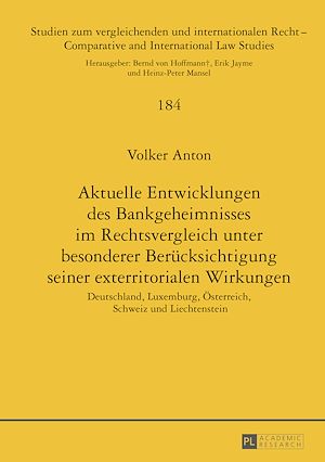 Téléchargez le livre :  Aktuelle Entwicklungen des Bankgeheimnisses im Rechtsvergleich unter besonderer Beruecksichtigung seiner exterritorialen Wirkungen