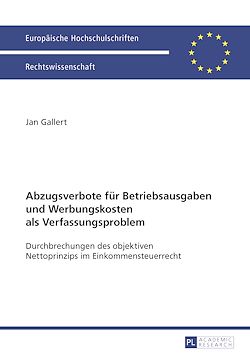 Télécharger le livre :  Abzugsverbote fuer Betriebsausgaben und Werbungskosten als Verfassungsproblem