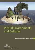 Télécharger le livre :  Virtual Environments and Cultures