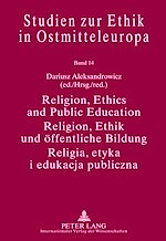Télécharger le livre :  Religion, Ethics and Public Education- Religion, Ethik und oeffentliche Bildung- Religia, etyka i edukacja publiczna