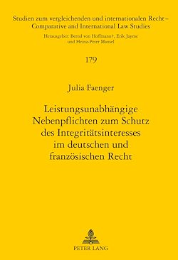 Télécharger le livre :  Leistungsunabhaengige Nebenpflichten zum Schutz des Integritaetsinteresses im deutschen und franzoesischen Recht