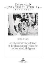 Télécharger le livre :  An Ethnoarchaeological Study of the Blacksmithing Technology in Cebu Island, Philippines