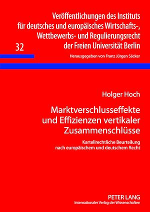 Téléchargez le livre :  Marktverschlusseffekte und Effizienzen vertikaler Zusammenschluesse