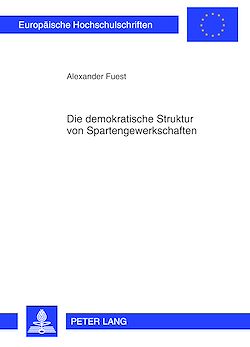 Télécharger le livre :  Die demokratische Struktur von Spartengewerkschaften