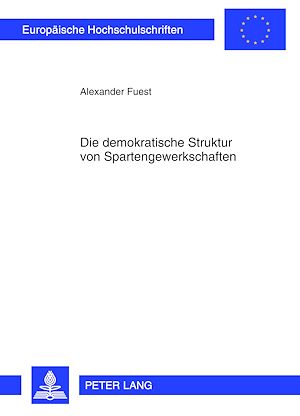 Téléchargez le livre :  Die demokratische Struktur von Spartengewerkschaften