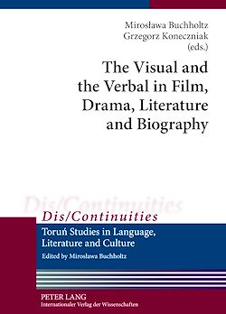 Télécharger le livre :  The Visual and the Verbal in Film, Drama, Literature and Biography