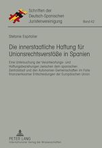Télécharger le livre :  Die innerstaatliche Haftung fuer Unionsrechtsverstoeße in Spanien