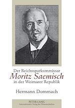 Télécharger le livre :  Der Reichssparkommissar Moritz Saemisch in der Weimarer Republik