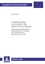 Télécharger le livre :  Laendlicher Alltag und Konflikt in der spaeten Fruehen Neuzeit