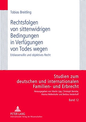 Téléchargez le livre :  Rechtsfolgen von sittenwidrigen Bedingungen in Verfuegungen von Todes wegen