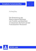 Télécharger le livre :  Die Entwicklung des Spannungsverhaeltnisses von Freiheit und Gleichheit im deutschen Zivilrecht seit der Franzoesischen Revolution