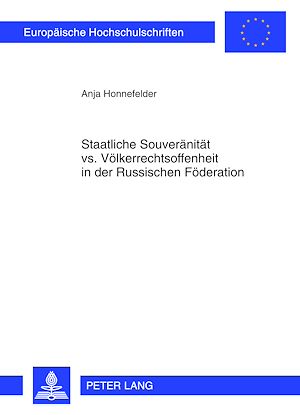 Téléchargez le livre :  Staatliche Souveraenitaet vs. Voelkerrechtsoffenheit in der Russischen Foederation