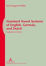 Télécharger le livre :  Standard Vowel Systems of English, German, and Dutch