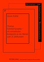 Télécharger le livre :  Thomas Schmidt-Kowalski – ein romantischer Komponist an der Wende zum 21. Jahrhundert