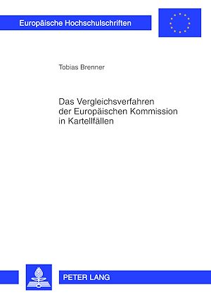 Téléchargez le livre :  Das Vergleichsverfahren der Europaeischen Kommission in Kartellfaellen