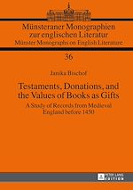 Télécharger le livre :  Testaments, Donations, and the Values of Books as Gifts