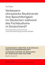 Télécharger le livre :  Verbessern chinesische Studierende ihre Sprechfertigkeit im Deutschen waehrend des Fachstudiums in Deutschland?