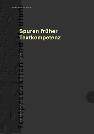 Téléchargez le livre :  Spuren frueher Textkompetenz