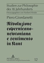 Télécharger le livre :  Rivoluzione copernicano-newtoniana e sentimento in Kant