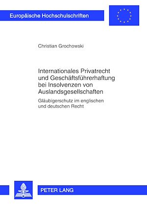 Téléchargez le livre :  Internationales Privatrecht und Geschaeftsfuehrerhaftung bei Insolvenzen von Auslandsgesellschaften