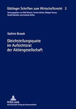 Télécharger le livre :  Gleichstellungsquote im Aufsichtsrat der Aktiengesellschaft