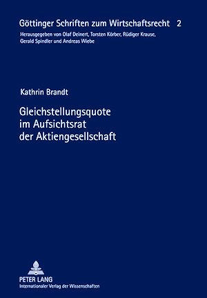 Téléchargez le livre :  Gleichstellungsquote im Aufsichtsrat der Aktiengesellschaft