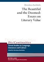 Télécharger le livre :  The Beautiful and the Doomed: Essays on Literary Value