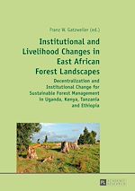Télécharger le livre :  Institutional and Livelihood Changes in East African Forest Landscapes